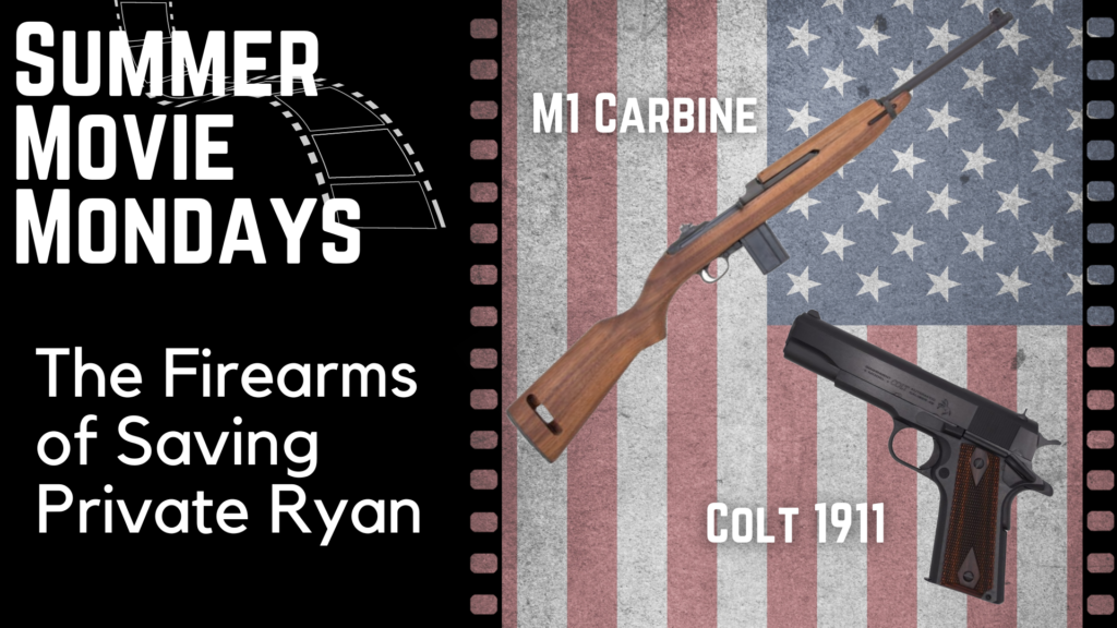 Summer Movie Mondays: The Firearms of Saving Private Ryan