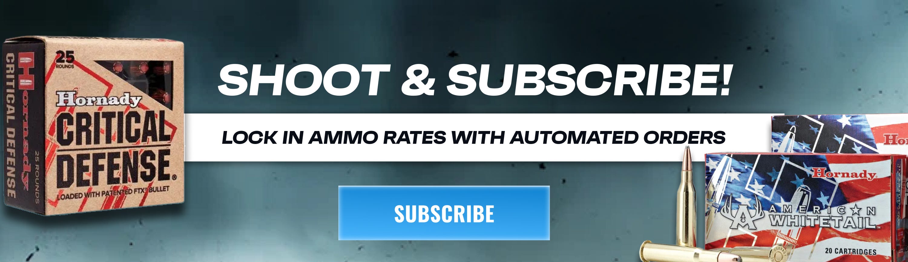 Subscribe and save on ammunition